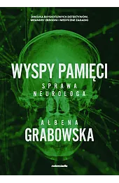Wyspy pamięci. Sprawa neurologa