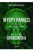Wyspy pamięci. Sprawa neurologa