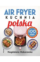 Air fryer. Kuchnia polska