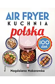 Air fryer. Kuchnia polska
