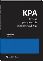 Kodeks postępowania administracyjnego. Przepisy [PRZEDSPRZEDAŻ]