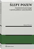 Ślepy pozew. Anonimowość pozwanego w prawie polskim i amerykańskim [PRZEDSPRZEDAŻ]