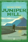 Juniper Hill. Grzechy Edenów. Tom 2