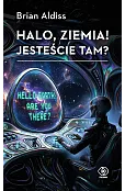 Halo, Ziemia! Jesteście tam?