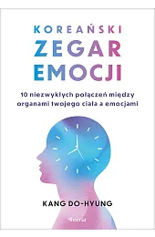 Koreański zegar emocji. 10 niezwykłych połączeń,Do-hyung Kang