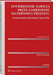 Stwierdzenie nabycia przez zasiedzenie służebności przesyłu