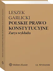 Polskie prawo konstytucyjne. Zarys wykładu [PRZEDSPRZEDAŻ]