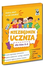 Niezbędnik ucznia dla klas 0–3zbiorowa Praca