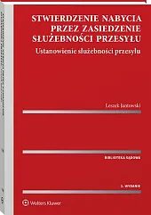Stwierdzenie nabycia przez zasiedzenie służebności przesyłu