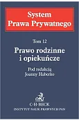 Prawo rodzinne i opiekuńcze. System Prawa Prywatnego. Tom 12