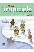 Nowi Tropiciele. Szkoła podstawowa klasa 2. Karty ćwiczeń część 3