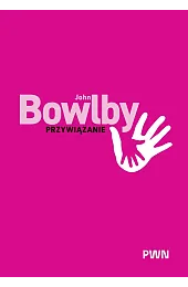 PrzywiązanieJohn Bowlby