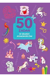 50 zadań. W krainie jednorożcówMonika Kalinowska