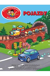 Przedszkolaki poznają. Pojazdy