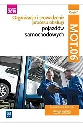 Organizacja i prowadzenie procesu obsługi pojazdów,Figurski Mariusz Szymańczak Stanisław Kowalczyk Janusz