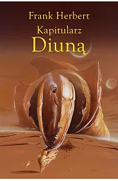 Kapitularz Diuną. Cykl Kroniki Diuny. Tom 6