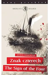 Sherlock Holmes. Znak czterech / The,Doyle Arthur Conan