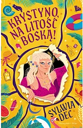 Krystyno, na litość boską!