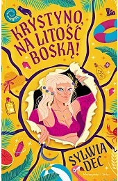 Krystyno, na litość boską!Sylwia Dec