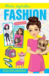Mała stylistka Fashion. Pupilezbiorowa Praca