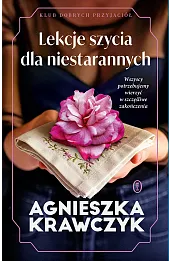 Lekcje szycia dla niestarannych. Klub Dobrych Przyjaciół. Tom 2