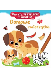 Baw się, przyklejaj i koloruj! Domowe,Iossa Federica