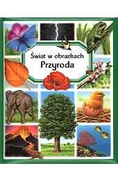 Przyroda. Świat w obrazkach