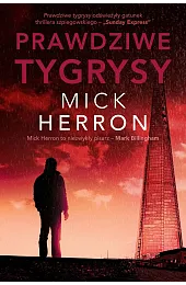 Prawdziwe tygrysyMick Herron