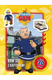 Strażak Sam. Baw się z Kapitanem!zbiorowa Praca