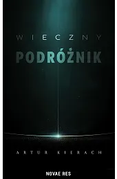 Wieczny podróżnikKierach Artur
