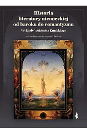 Historia literatury niemieckiej od baroku do,Żarski Krzysztof