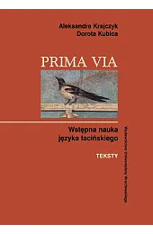 Prima Via. Wstępna nauka języka łacińskiego.,Krajczyk Aleksandra