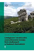 Litologiczne i strukturalne uwarunkowania rozwoju