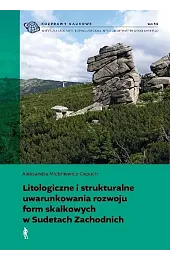 Litologiczne i strukturalne uwarunkowania rozwojuMichniewicz-Cepuch Aleksandra
