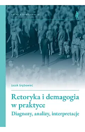 Retoryka i demagogia w praktyce