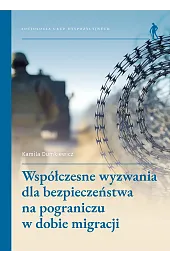 Współczesne wyzwania dla bezpieczeństwa na pograniczu,Dumkiewicz Kamila