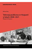 Telewizja publiczna w Hiszpanii w latach 2008-2021