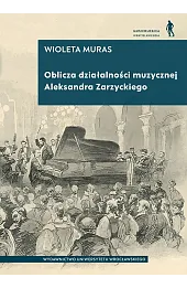 Oblicza działalności muzycznej Aleksandra Zarzyckiego