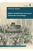 Oblicza działalności muzycznej Aleksandra Zarzyckiego