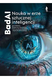 BadAI. Nauka w erze sztucznej inteligencjizbiorowa Praca