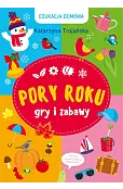 Edukacja domowa. Pory roku. Gry i zabawy