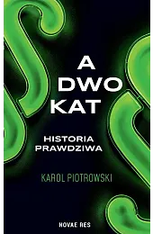 Adwokat - historia prawdziwaKarol Piotrowski