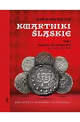 Kwartniki Śląskie. Tom 1. Księstwo furstenberskie