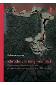 Zbrodnie w imię wolności