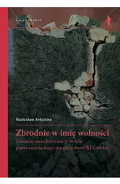 Zbrodnie w imię wolnościRadosław Antonów