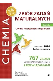 Chemia LO zb. zadań maturalnych 2010-2026,Piotr Kosztołowicz
