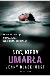 Noc, kiedy umarłaJenny Blackhurst
