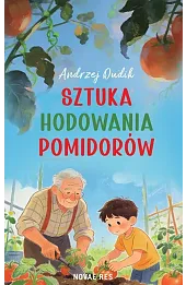 Sztuka hodowania pomidorów