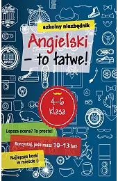 Szkolny niezbędnik. Angielski - to łatwe!zbiorowa Praca