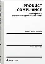 Product compliance. Ocena zgodności i wprowadzanie, Mateusz Tomasz Siedlecki